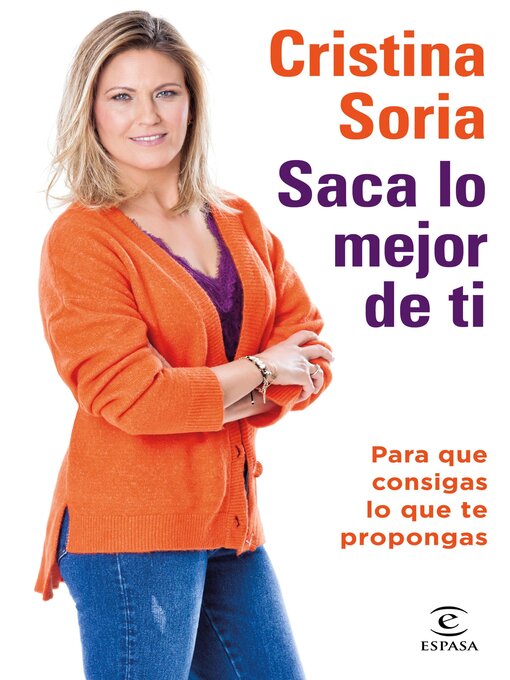 Title details for Saca lo mejor de ti by Cristina Soria - Available